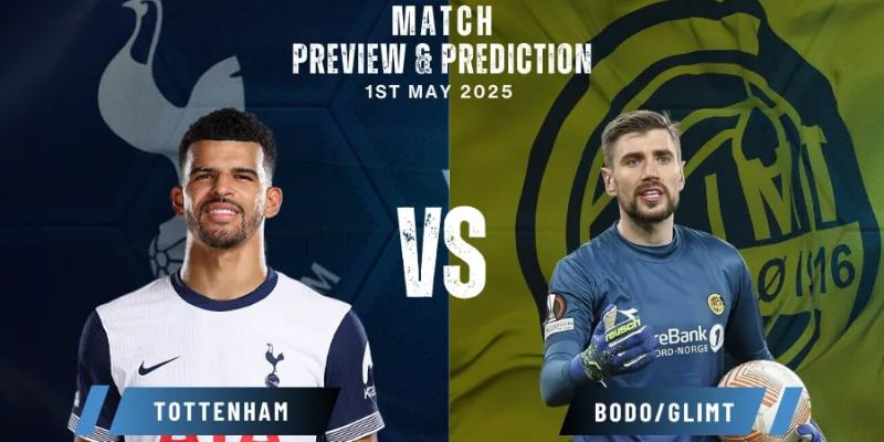 Tottenham Hotspur vs Bodo Glimt Đánh Giá Chung về Tottenham Hotspur vs Bodo Glimt